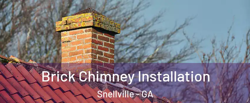  Brick Chimney Installation Snellville - GA