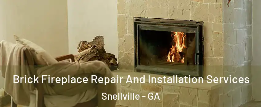  Brick Fireplace Repair And Installation Services Snellville - GA