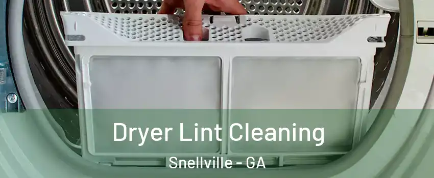  Dryer Lint Cleaning Snellville - GA