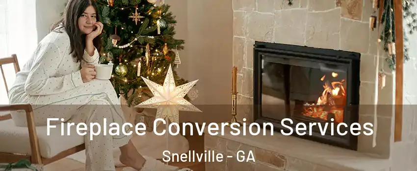  Fireplace Conversion Services Snellville - GA