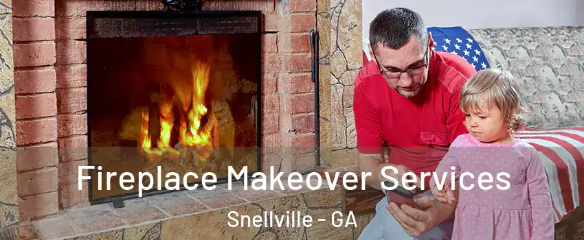  Fireplace Makeover Services Snellville - GA