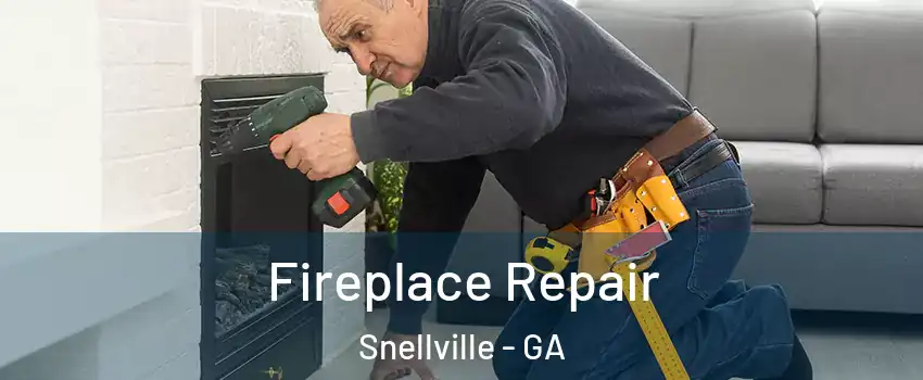  Fireplace Repair Snellville - GA