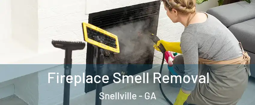  Fireplace Smell Removal Snellville - GA