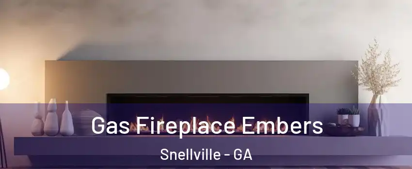  Gas Fireplace Embers Snellville - GA