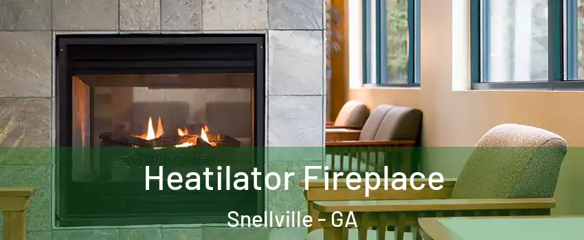  Heatilator Fireplace Snellville - GA