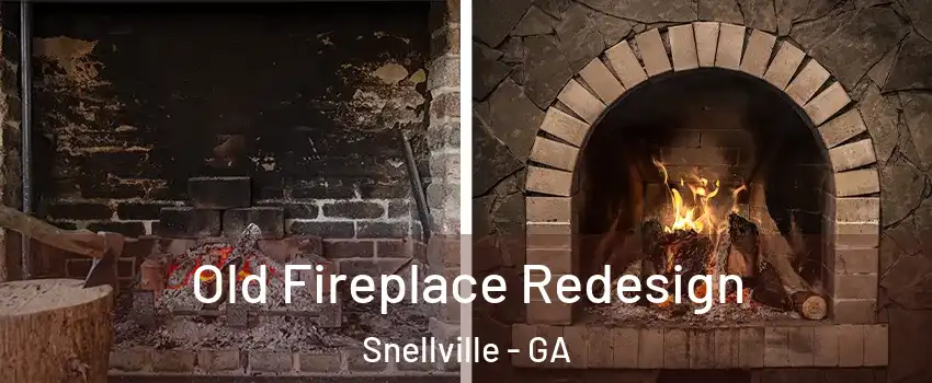  Old Fireplace Redesign Snellville - GA