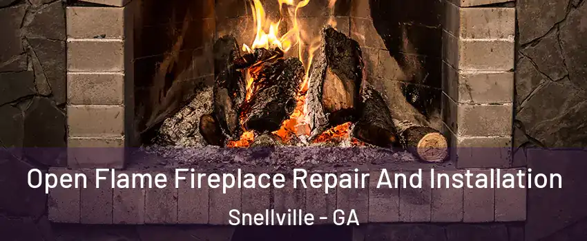  Open Flame Fireplace Repair And Installation Snellville - GA