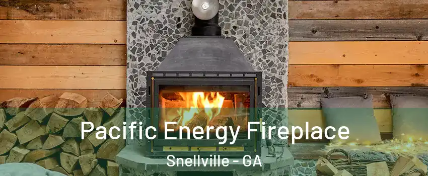  Pacific Energy Fireplace Snellville - GA