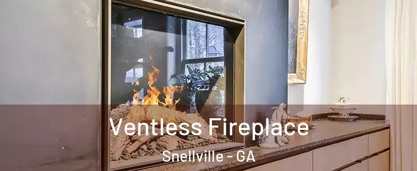  Ventless Fireplace Snellville - GA